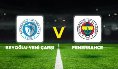 Beyoğlu Yeni Çarşı – Fenerbahçe maçı ne zaman, hangi kanalda, saat kaçta? Ziraat Türkiye Kupası C Grubu maçı!
