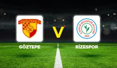 Canlı anlatım: Göztepe – Çaykur Rizespor ( Süper Lig )