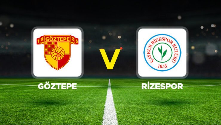 Canlı anlatım: Göztepe – Çaykur Rizespor ( Süper Lig )