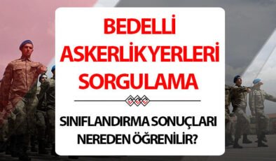 MSB BEDELLİ ASKERLİK YERLERİ AÇIKLANDI MI SON DAKİKA | 2026 Ocak bedelli askerlik yerleri sorgulama ekranı (T.C No ile) | Bedelli askerlik sınıflandırma sonuçları ne zaman açıklanacak, saat kaçta? Beklenen gün geldi!