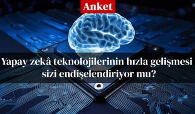Yapay zekâ teknolojilerinin hızla gelişmesi sizi endişelendiriyor mu?