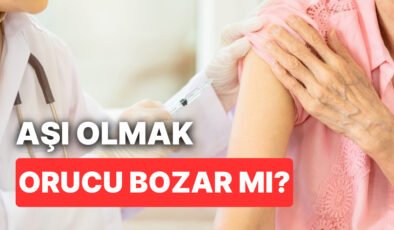 Aşı Olmak Orucu Bozar mı? Oruçluyken Aşı Yaptırılır mı? Hangi Aşılar Orucu Bozar?