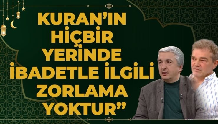 “Kuran’ın Hiçbir Yerinde İbadetle İlgili Zorlama Yoktur”