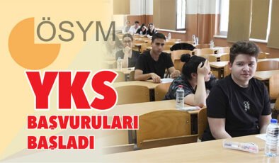 YKS başvuruları başladı