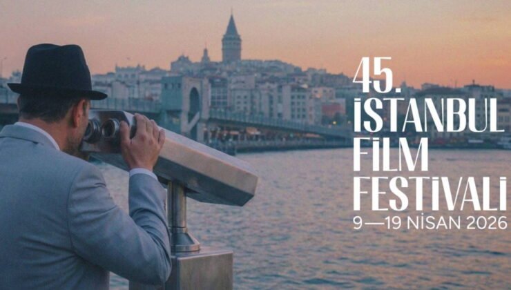 45. İstanbul Film Festivali, 9 Nisan'da başlıyor