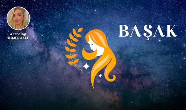 Günlük Burç Yorumları: 21 Mart Cumartesi Başak Burcu Yorum