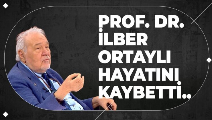 Tarihçi İlber Ortaylı Hayatını Kaybetti..
