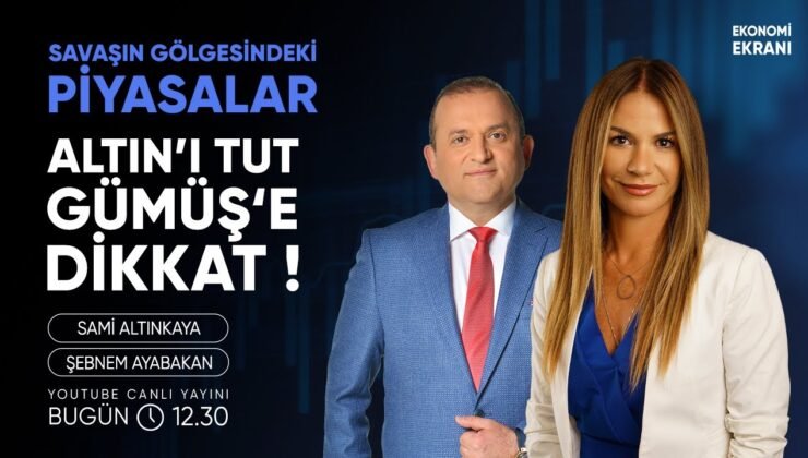 Altın’ı Tut, Gümüşe Dikkat! | Şebnem Ayabakan | Ekonomi Ekranı