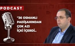 36 Osmanlı Padişahından Çok Azı İçki İçerdi.Sultan Mahmut, Sultan IV.Murad,Sultan Abdülmecit…