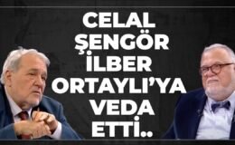 Celal Şengör İlber Ortaylı’ya Veda Etti..