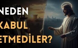 Yahudilerin İsa Mesih’e Kurtarıcı Olarak İnanmamasının 5 Nedeni