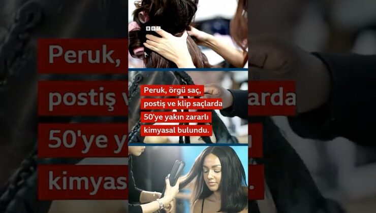 Postişlerdeki zararlı kimyasallar