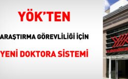 YÖK'ten araştırma görevliliği için yeni doktora sistemi
