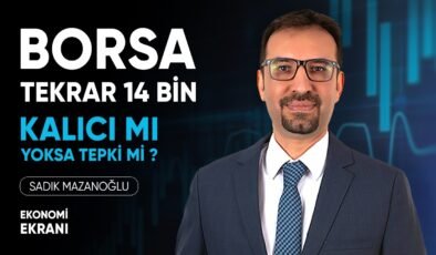 Borsa Tekrar 14 Bin | Kalıcı Mı Yoksa Tepki Mi ? | Sadık Mazanoğlu | Ekonomi Ekranı