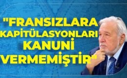 “Fransızlara Kapitülasyonları Kanuni Vermemiştir”Kanuni’nin İlk Fethettiği Yer Neresidir?