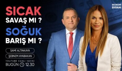 Sıcak Savaş Mı ? Soğuk Barış Mı ? | Şebnem Ayabakan | Ekonomi Ekranı