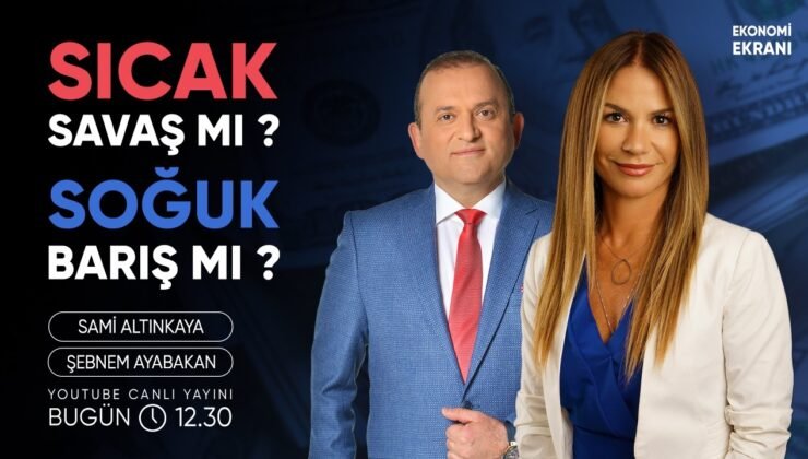 Sıcak Savaş Mı ? Soğuk Barış Mı ? | Şebnem Ayabakan | Ekonomi Ekranı