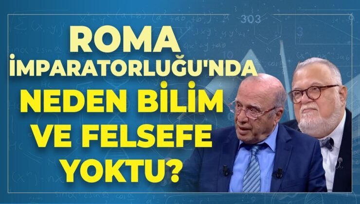 Roma İmparatorluğu’nda Neden Bilim ve Felsefe Yoktu? Ahmet Arslan Anlattı..