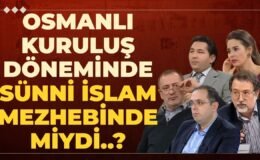 Osmanlı Kuruluş Döneminde Sünni İslam Mezhebinde Miydi..? “Osmanlı, Yavuz Sultan Selim’den Sonra..”