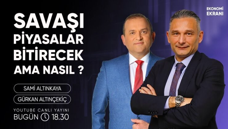 Savaşı Piyasalar Bitirecek Ama Nasıl ? | Gürkan Altınçekiç | Ekonomi Ekranı