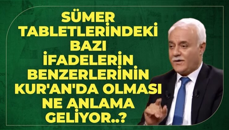 Sümer Tabletlerindeki Bazı İfadelerin Benzerlerinin Kur’an’da Olması Ne Anlama Geliyor..?