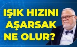 Işık Hızını Aşarsak Ne Olur? Zaman Bükülmesi ve Geleceğe Yolculuk.. Celal Şengör Anlattı..