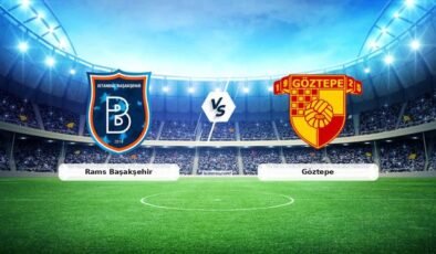 CANLI | Rams Başakşehir – Göztepe maç anlatımı! Maç ne zaman? Saat kaçta ve hangi kanalda? – 07 Mart 2026