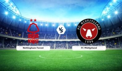 CANLI | Nottingham Forest – FC Midtjylland maç anlatımı! Maç ne zaman? Saat kaçta ve hangi kanalda? – 12 Mart 2026