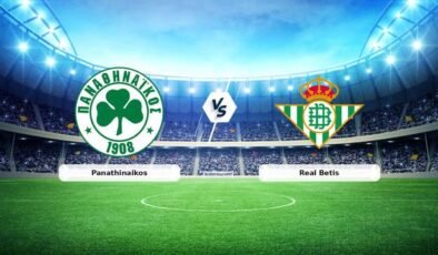 (Özet) Panathinaikos – Real Betis Maçı Özeti ve Tüm Önemli Anları