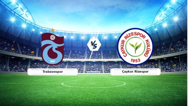 CANLI | Trabzonspor – Çaykur Rizespor maç anlatımı! Maç ne zaman? Saat kaçta ve hangi kanalda? – 14 Mart 2026