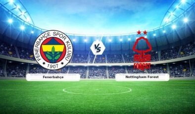 CANLI | Fenerbahçe – Nottingham Forest maç anlatımı! Maç ne zaman? Saat kaçta ve hangi kanalda? – 19 Şubat 2026
