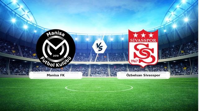 CANLI | Manisa FK – Özbelsan Sivasspor maç anlatımı! Maç ne zaman? Saat kaçta ve hangi kanalda? – 21 Mart 2026
