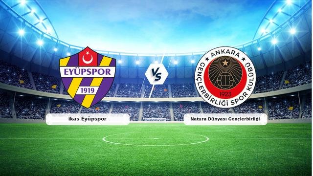 CANLI | ikas Eyüpspor – Natura Dünyası Gençlerbirliği maç anlatımı! Maç ne zaman? Saat kaçta ve hangi kanalda? – 21 Şubat 2026