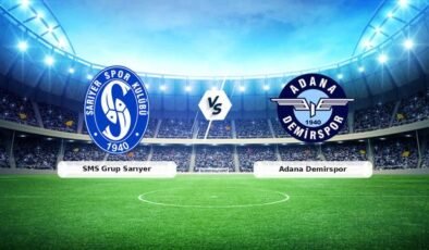 (Özet) SMS Grup Sarıyer – Adana Demirspor Maçı Özeti ve Tüm Önemli Anları